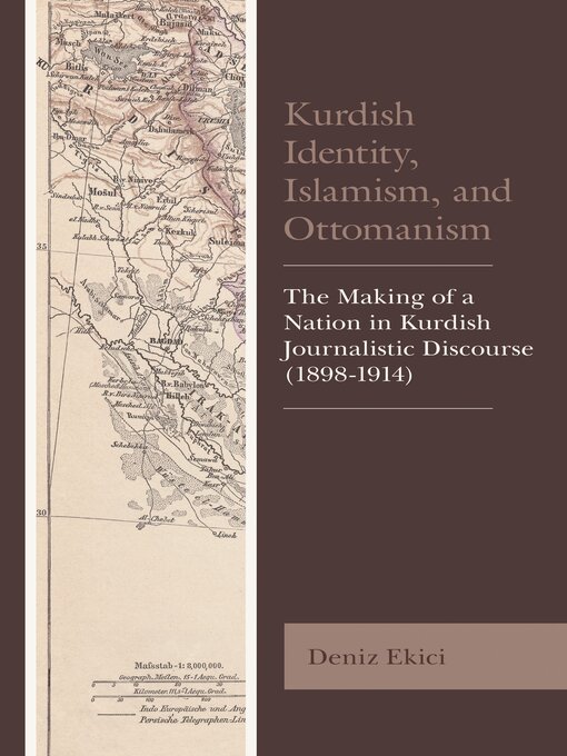 Title details for Kurdish Identity, Islamism, and Ottomanism by Deniz Ekici - Wait list